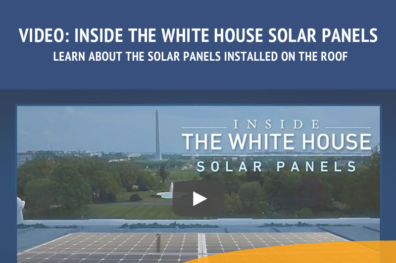 Inside the White House Solar Panels