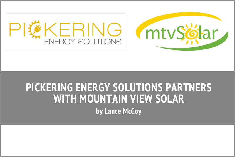 Pickering Energy Solutions Partners With Mountain View Solar